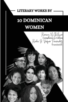 Literary Works by 10 Dominican Women 1737246732 Book Cover