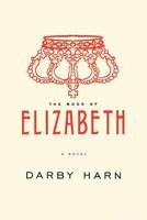 The Book of Elizabeth 0615496008 Book Cover