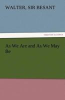 As We Are and As We May Be 1979328927 Book Cover