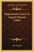 Epigrammata Graeca In Aegypto Reperta (1880) 1012723461 Book Cover