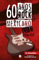 60 Anos de Rock Mexicano 607529063X Book Cover