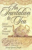 An Invitation to Tea (Teatime Pleasures) 0736922377 Book Cover