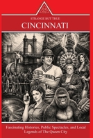 Strange But True: Fascinating Histories, Public Spectacles, and Local Legends of The Queen City B0GGMLMJ4R Book Cover