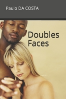 Doubles Faces - En Français 1492138398 Book Cover