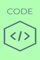 CODE: Notebook for Coders, Developers  |The Ideal Coding Companion | 120 pages 1656066998 Book Cover