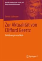Zur Aktualitat Von Clifford Geertz: Einfuhrung in Sein Werk 3531186760 Book Cover
