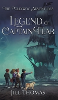 Legend of Captain Fear: The Pollywog Adventures 1931122350 Book Cover