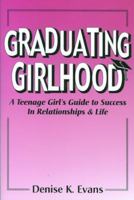 Graduating Girlhood 0972272003 Book Cover