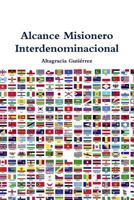 Alcance Misionero Interdenominacional 1387655019 Book Cover