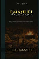 Emanuel Deus conosco: O Chamado (Portuguese Edition) B0GYNWBCS7 Book Cover