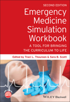 Emergency Medicine Simulation Workbook: A Tool for Bringing the Curriculum to Life 1119633877 Book Cover