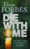 Die With Me 159692277X Book Cover