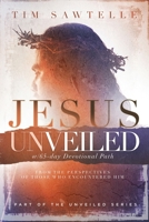 Jesus Unveiled: Perspectives of Those Who Encountered Him (The Unveiled Series) B0FRNK61LL Book Cover
