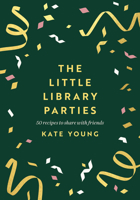 Little Library Parties 1803281235 Book Cover