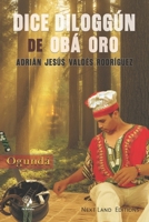 Dice Diloggún de Obá Oro (Spanish Edition) B0GQ9QG1QT Book Cover