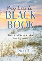 My Little Black Book: Poetry and Short Stories from My Youth B0CLTG51FF Book Cover