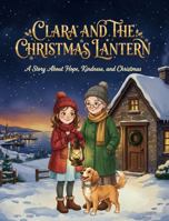 Clara and the Christmas Lantern (Clara Series) B0HGDZ5BZL Book Cover