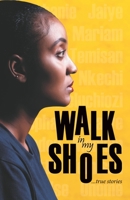 Walk in my Shoes 9789926944 Book Cover