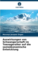 Auswirkungen von Schwangerschaft im Teenageralter auf die sozioökonomische Entwicklung (German Edition) 6207703669 Book Cover