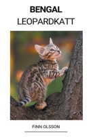 Bengal (Leopardkatt) B0BGFN29L2 Book Cover