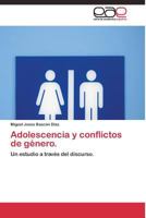 Adolescencia y Conflictos de Genero. 3844336044 Book Cover