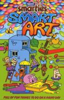Smarties Smart Art 1841191558 Book Cover