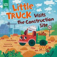 Little Truck Visits the Construction Site B0G2FYP5K1 Book Cover