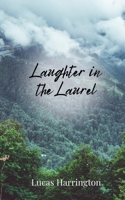 Laughter in the Laurel 1805677357 Book Cover