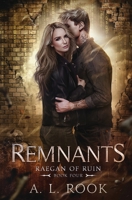 Remnants (Raegan of Ruin) 1964190037 Book Cover