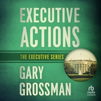 Executive Actions 0743486927 Book Cover