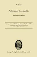 Pathologie Der Coronargefaae: Anthropologische Aspekte. Vorgelegt in Der Sitzung Vom 22. April 1972 3540059105 Book Cover