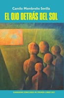 El Ojo Detrás Del Sol (Spanish Edition) 9992430966 Book Cover