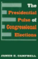 The Presidential Pulse of Congressional Elections 0813109264 Book Cover