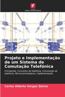 Projeto e Implementação de um Sistema de Comutação Telefónica (Portuguese Edition) 6208287391 Book Cover