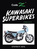 Kawasaki Superbikes: Z1000 D & S B0F3ZSMZ7J Book Cover