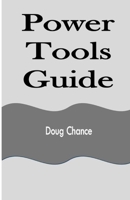Power Tools Guide 1648304419 Book Cover