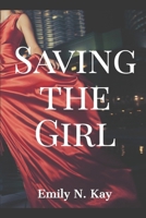 Saving the Girl 1077559151 Book Cover