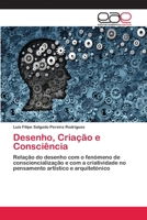 Desenho, Criação e Consciência 6202142642 Book Cover