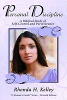 Personal Discipline: A Biblical Study of Self-Control and Perseverance (A Woman's Guide) 1563094355 Book Cover