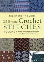 220 More Crochet Stitches (The Harmony Guides, V. 7) 1855856395 Book Cover