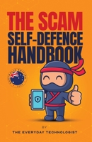The Scam Self-Defence Handbook 1764491548 Book Cover