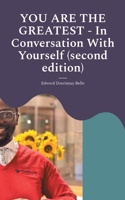 YOU ARE THE GREATEST - In Conversation With Yourself (second edition) (German Edition) 3758339820 Book Cover