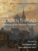 The Golden Thread Vol 2: The Ancient World and Christendome