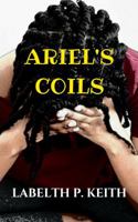 ARIEL'S COILS 1732972117 Book Cover