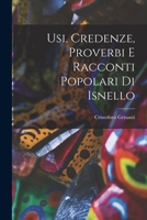 Usi, Credenze, Proverbi E Racconti Popolari Di Isnello 1019172622 Book Cover