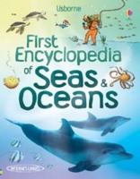 First Encyclopedia of Seas and Oceans (First Encyclopedias) 1835405584 Book Cover