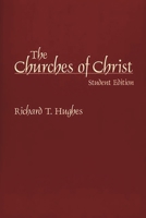 The Churches of Christ: Student Edition 0275970744 Book Cover