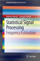Statistical Signal Processing: Frequency Estimation 8132206274 Book Cover
