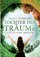 Tochter der Träume: Göttliche Kräfte (Mirandor #3) 3751903836 Book Cover