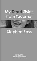 My Dead Sister from Tacoma 047331357X Book Cover